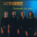 Octobre - L'autoroute Des Reves '1977