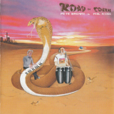 Pete Brown And Phil Ryan - Road Of Cobras '2010
