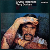 Terry Durham - Crystal Telephone '1969