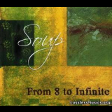 Soup - From 8 To Infinite '2008
