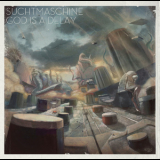 Suchtmaschine - God Is A Delay '2011