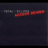 Total Eclipse - Access Denied '1999