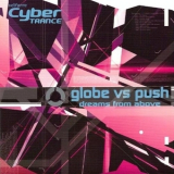 Globe Vs Push - Dreams From Above '2002