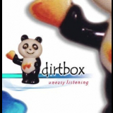 Dirtbox - Uneasy Listening '1999