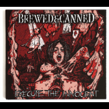 Brewed & Canned - Execute The Innocent '2014
