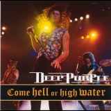 Deep Purple - Come Hell Or High Water (Japanese Release) '1994