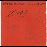 Slade - Return To Base '1979