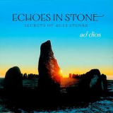 Ad Dios - Echoes In Stone '2002