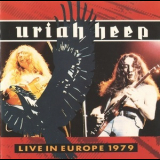 Uriah Heep - Live In Europe 1979 '1986