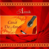 Armik - Casa De Amor '2012
