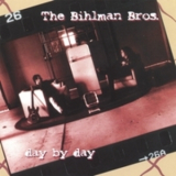 Bihlman Bros. - Day By Day '1998