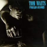 Tom Waits - Foreign Affairs '1977