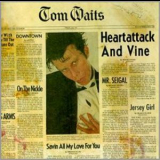 Tom Waits - Heartattack And Vine '1980