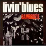 Livin' Blues - Bamboozle '1972
