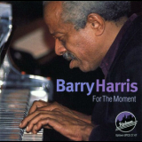 Barry Harris - For The Moment '1984