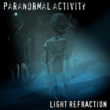 Paranormal Activity - Light Refraction '2006