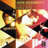Jason Adasiewicz's Sun Rooms - Spacer '2011
