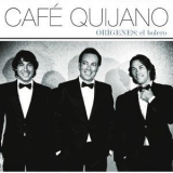 Cafe Quijano - Origenes  El Bolero '2012