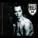 Angel X - I Would Never Fall In Love With You Again [CDM] '1994