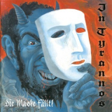 In Tyrannos - Die Maske Fall! '2007