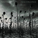 Dead Can Dance - Anastasis '2012