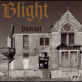 Blight - Detroit '1983