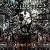 Savage Messiah - Spitting Venom '2007