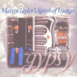Martin Taylor's Spirit Of Django - Gypsy '1998