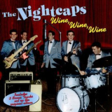 The Nightcaps - Wine, Wine, Wine '1962