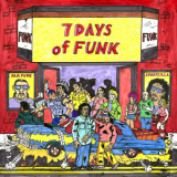 7 Days Of Funk - 7 Days Of Funk '2013