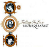 Bed & Breakfast - Falling In Love '1996