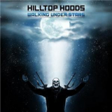 Hilltop Hoods - Walking Under Stars '2014