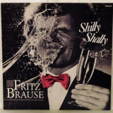Fritz Brause - Shilly Shally '1995