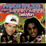 Prince Ital Joe Feat. Marky Mark - Babylon (remixes) '1995