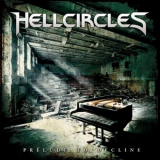 Hellcircles - Prelude To Decline '2014