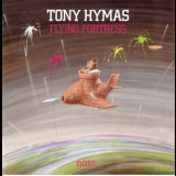 Tony Hymas - Flying Fortress '1988