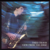 Theo Travis - View From The Edge '1994