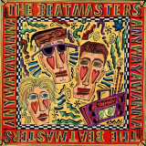 The Beatmasters - Anywayawanna '1989