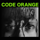 Code Orange - I Am King '2014