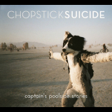 Chopstick Suicide - Captain's Poolside Stories [EP] '2014