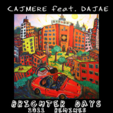 Cajmere Feat. Dajae - Brighter Days (remixes) '1993