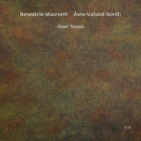 Benedicte Maurseth & Asne Valland Nordli - Over Tones '2014