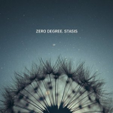 Zero Degree - Stasis '2014