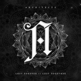 Architects - Lost Forever // Lost Together '2014