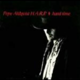 Pepe Ahlqvist & H.a.r.p. - Hard Time '1991
