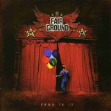 Fair Ground - Down In It '2006
