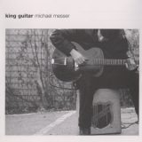 Michael Messer - King Guitar '2001