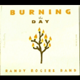 Randy Rogers Band - Burning The Day '2010