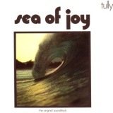 Tully - Sea Of Joy '2007