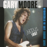 Gary Moore - Live In Stockholm 1987 '2011